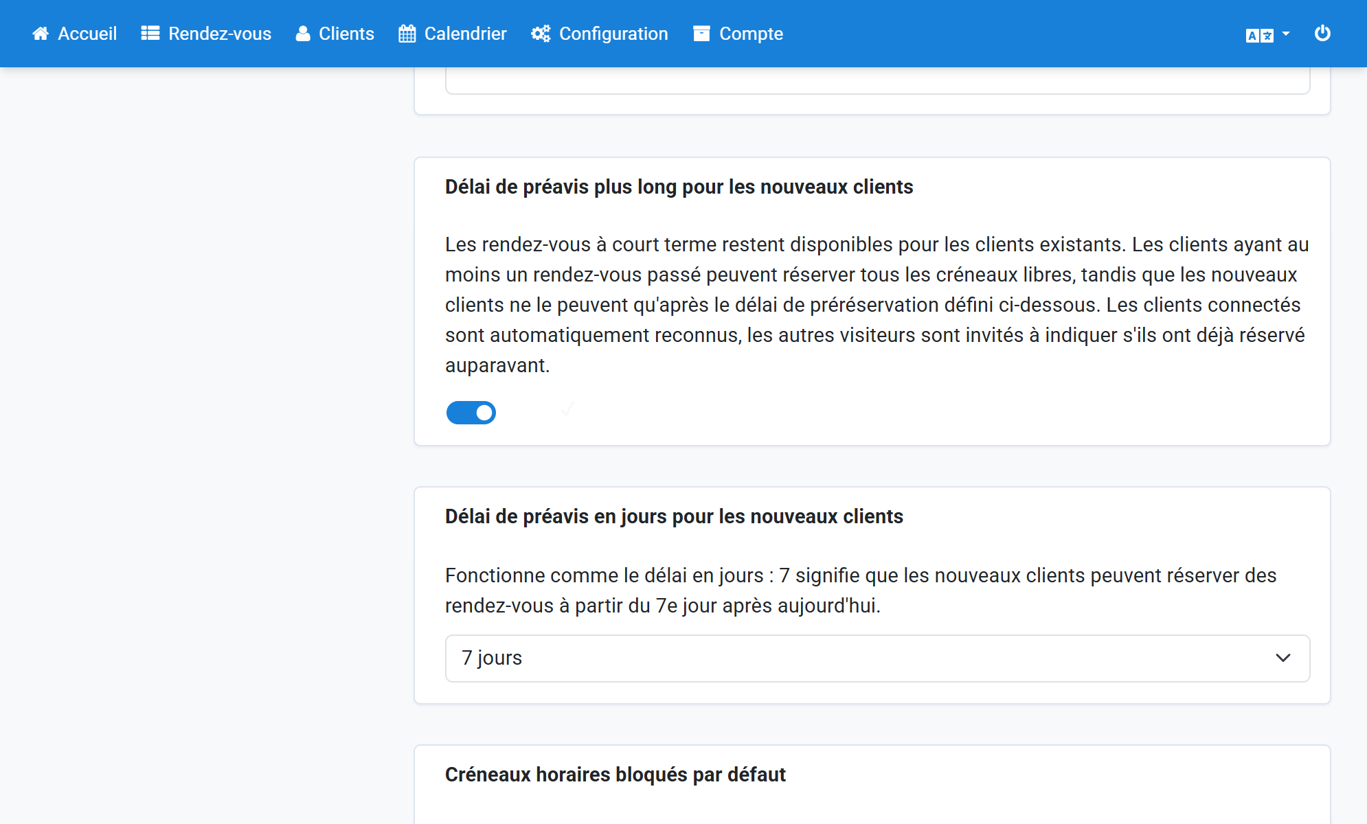 Activez Délai de préavis plus long pour les nouveaux clients